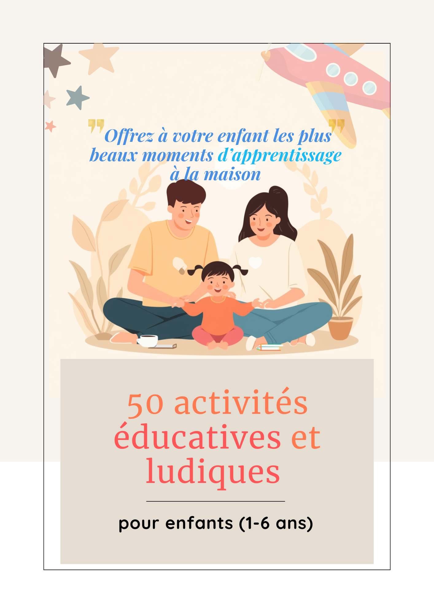 Educational eBook – 50 Educational and Fun Activities for Children (Ages 1 to 6)